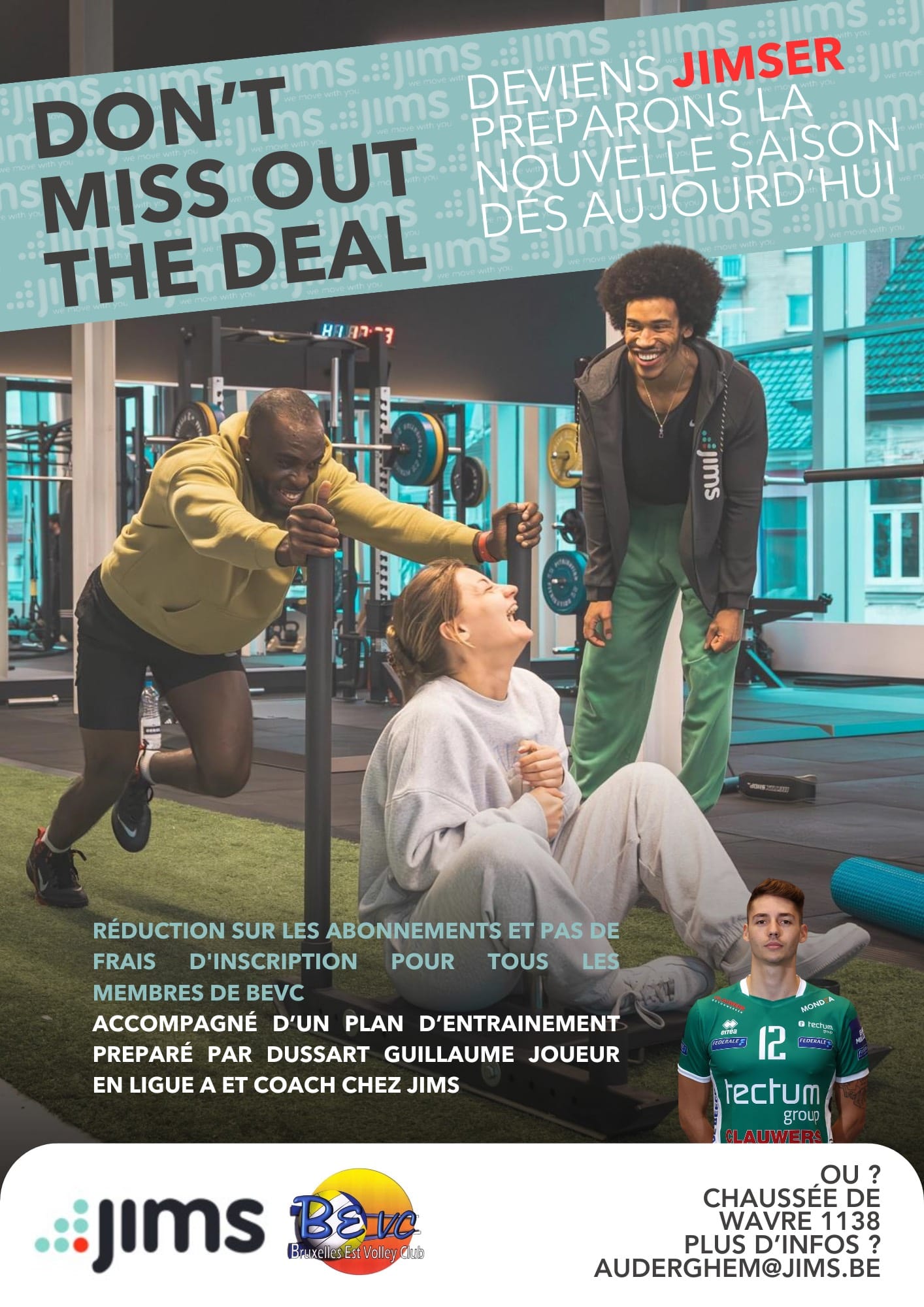 Ouverture d'une nouvelle salle de sport Jims à Auderghem le 11 mars 2024 ! Inscription gratuite pour tous les membres du BEVC, avec 10% de réduction sur votre abonnement. Accompagné d'un plan d'entraînement préparé par Guillaume Dussart, joueur de Ligue A et coach chez Jims.